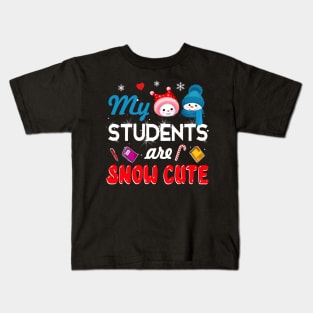 My Students Are Snow Cute Christmas Kids T-Shirt